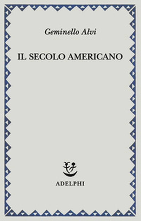 Il secolo americano - Librerie.coop Il secolo americano - Librerie.coop