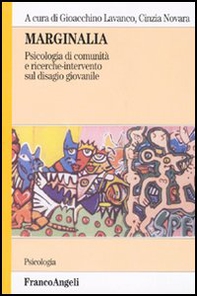 Marginalia. Psicologia di comunità e ricerche di intervento sul disagio giovanile - Librerie.coop