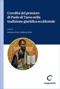 L'eredità del pensiero di Paolo di Tarso nella tradizione giuridica occidentale - Librerie.coop