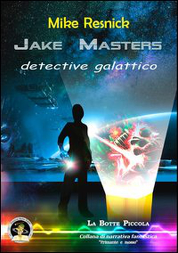 Jake Masters, detective galattico - Librerie.coop Jake Masters, detective galattico - Librerie.coop