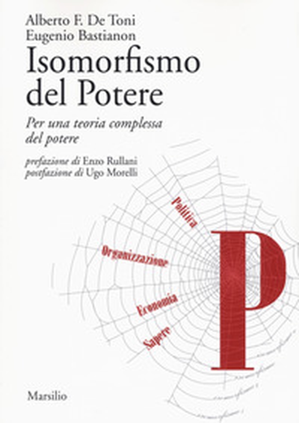 Isomorfismo del potere. Per una teoria complessa del potere - Librerie.coop Isomorfismo del potere. Per una teoria complessa del potere - Librerie.coop