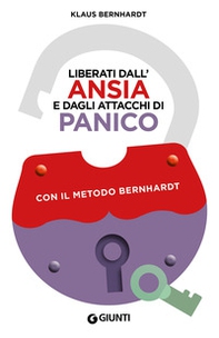 Liberati dall'ansia e dagli attacchi di panico con il metodo Bernhardt - Librerie.coop