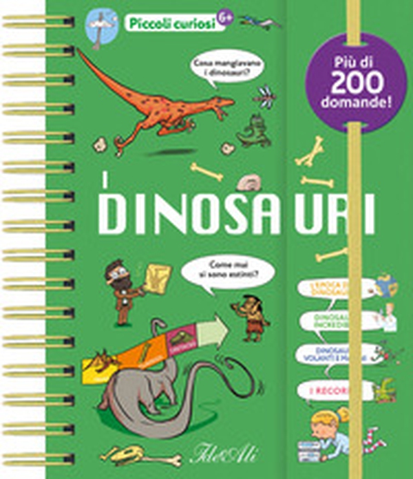 I dinosauri! Piccoli curiosi - Librerie.coop I dinosauri! Piccoli curiosi - Librerie.coop