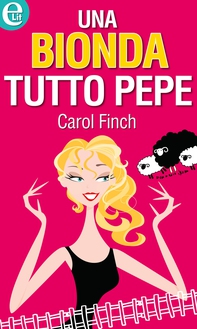 Una bionda tutto pepe - Librerie.coop Una bionda tutto pepe - Librerie.coop