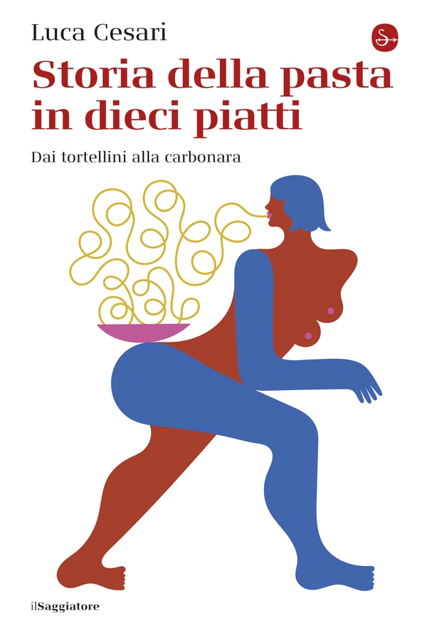 Storia della pasta in dieci piatti - Librerie.coop Storia della pasta in dieci piatti - Librerie.coop