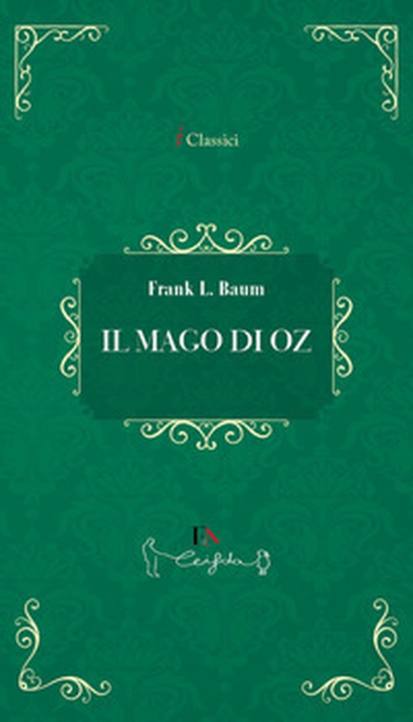 Il mago di Oz - Librerie.coop