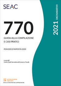 Il mod. 770/2021. Guida alla compilazione e casi pratici - Librerie.coop