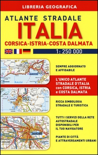 Atlante stradale Italia. Con Corsica-Istria-Dalmazia 1:250.000 - Librerie.coop