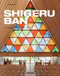 Shigeru Ban. Complete Works 1985-2015. Ediz. italiana, spagnola e portoghese - Librerie.coop