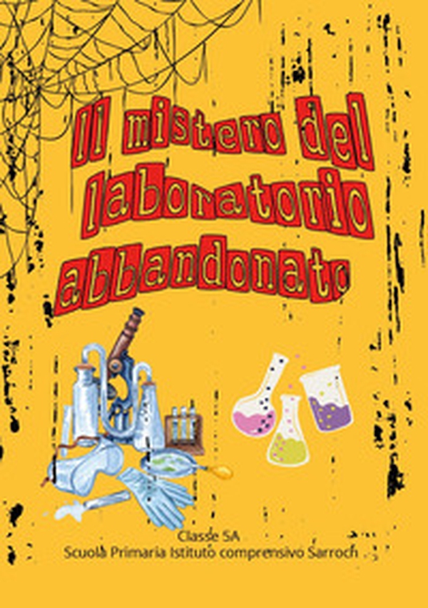 Il mistero del laboratorio abbandonato - Librerie.coop Il mistero del laboratorio abbandonato - Librerie.coop