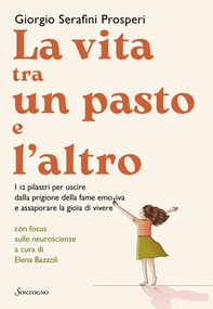 La vita tra un pasto e l'altro - Librerie.coop La vita tra un pasto e l'altro - Librerie.coop