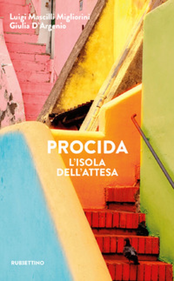 Procida. L'isola dell'attesa - Librerie.coop Procida. L'isola dell'attesa - Librerie.coop