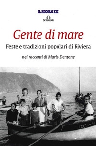 Gente di mare. Feste e tradizioni popolari di Riviera - Librerie.coop