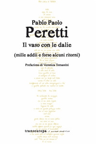 Il vaso con le dalie (mille addii e forse alcuni ritorni) - Librerie.coop