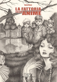 La fattoria delle anime - Librerie.coop
