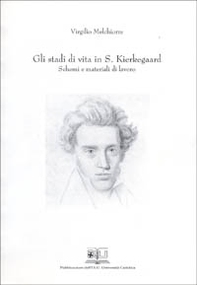 Gli stadi di vita in S. Kierkegaard. Schemi e materiali di lavoro - Librerie.coop