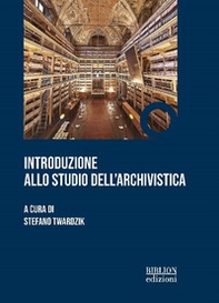 Introduzione allo studio dell'archivistica - Librerie.coop