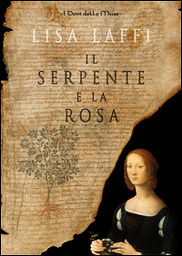 Il serpente e la rosa - Librerie.coop Il serpente e la rosa - Librerie.coop