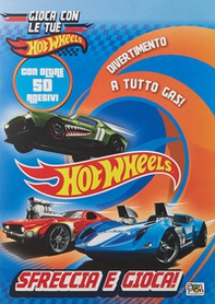 Sfreccia e gioca! Hot Wheels. Activity book - Librerie.coop