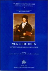 Mon cher Lucien. Lettere familiari a Luciano Bonaparte - Librerie.coop