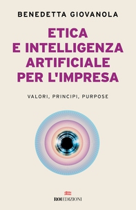 Etica e intelligenza artificiale nell'impresa - Librerie.coop