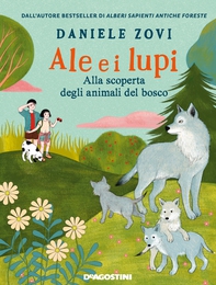 Ale e i lupi - Librerie.coop Ale e i lupi - Librerie.coop