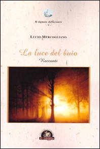 La luce del buio - Librerie.coop
