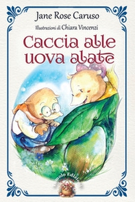 Caccia alle uova alate - Librerie.coop