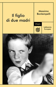 Il figlio di due madri - Librerie.coop