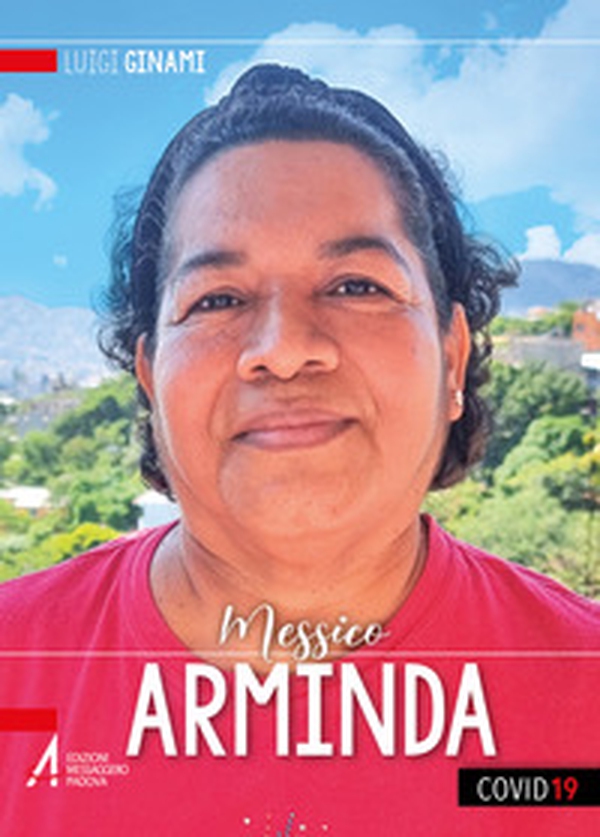 Arminda. Quando sono debole è allora che sono forte - Librerie.coop Arminda. Quando sono debole è allora che sono forte - Librerie.coop