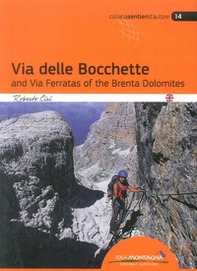 La via delle Bocchette e le ferrate del Brenta. Ediz. inglese - Librerie.coop