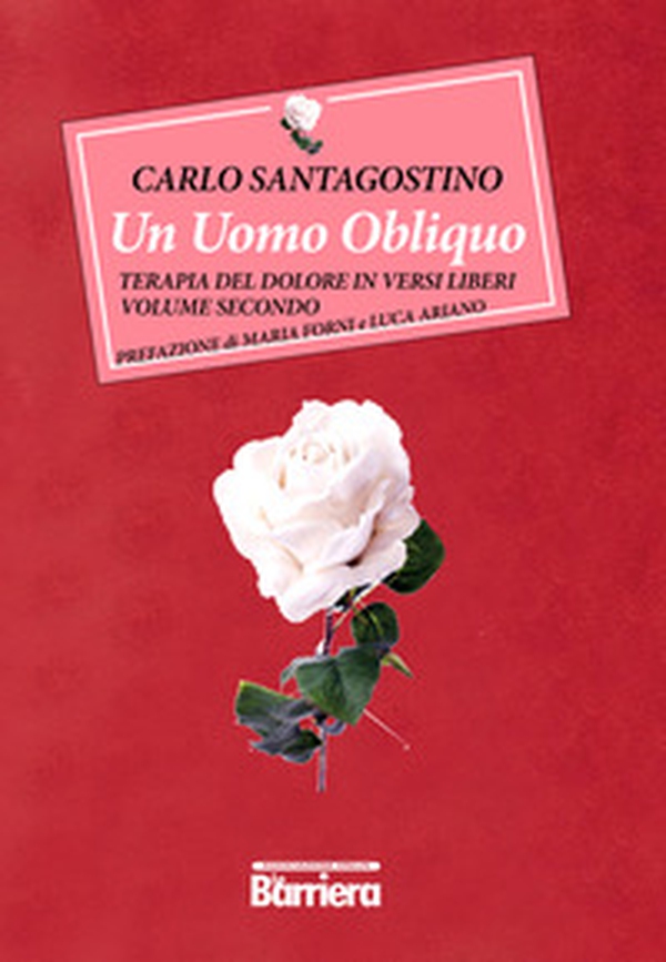 Un uomo obliquo. Terapia del dolore in versi liberi - Librerie.coop Un uomo obliquo. Terapia del dolore in versi liberi - Librerie.coop