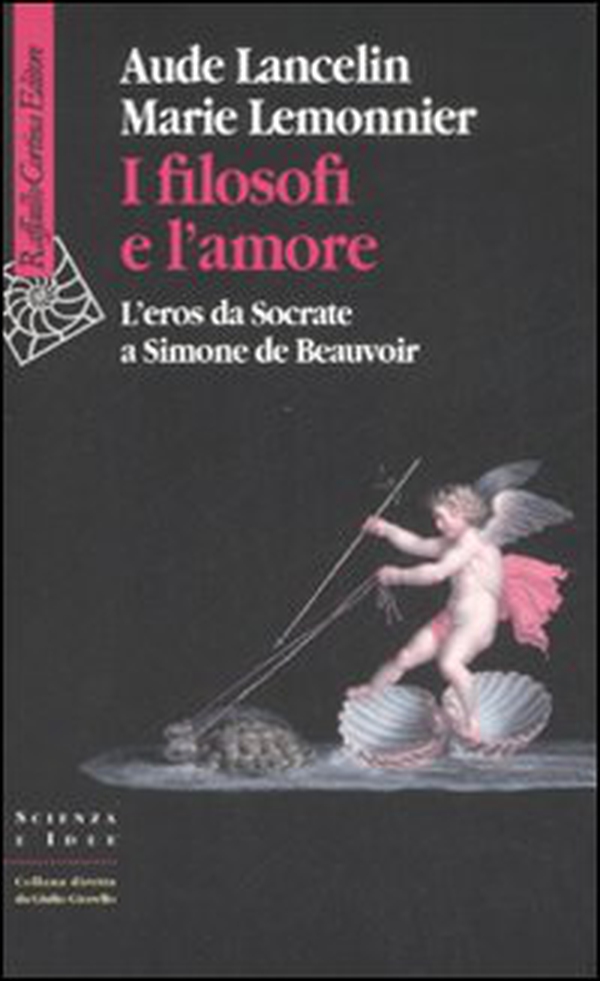 I filosofi e l'amore. L'eros da Socrate a Simone de Beauvoir - Librerie.coop I filosofi e l'amore. L'eros da Socrate a Simone de Beauvoir - Librerie.coop