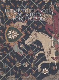 Il tappeto di caccia del museo Poldi Pezzoli - Librerie.coop