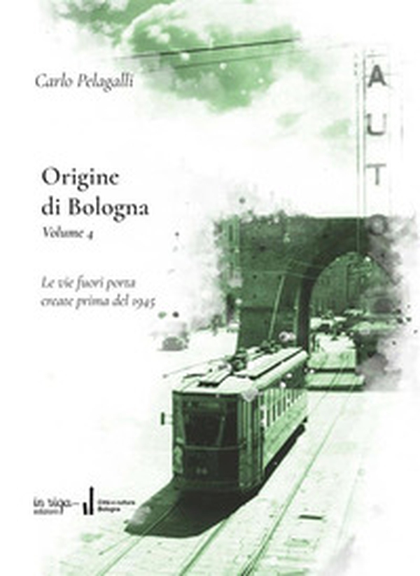 Origine di Bologna - Vol. 4 - Librerie.coop Origine di Bologna - Vol. 4 - Librerie.coop