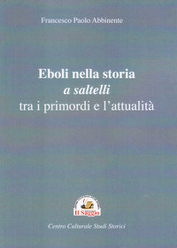 Eboli nella storia a saltelli tra i primordi e l'attualità - Librerie.coop Eboli nella storia a saltelli tra i primordi e l'attualità - Librerie.coop