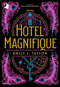 Hotel Magnifique - Librerie.coop Hotel Magnifique - Librerie.coop