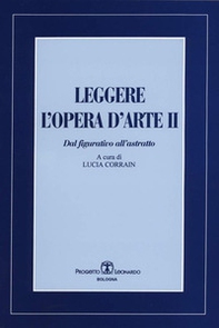 Leggere l'opera d'arte. Dal figurativo all'astratto - Vol. 2 - Librerie.coop Leggere l'opera d'arte. Dal figurativo all'astratto - Vol. 2 - Librerie.coop