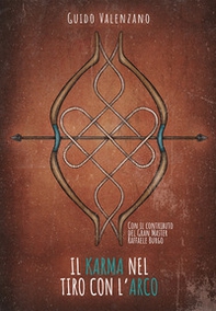 Il kàrma nel tiro con l'arco - Librerie.coop Il kàrma nel tiro con l'arco - Librerie.coop