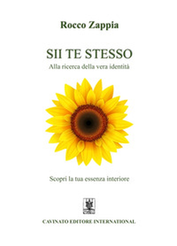 Sii te stesso. Alla ricerca della vera identità - Librerie.coop Sii te stesso. Alla ricerca della vera identità - Librerie.coop