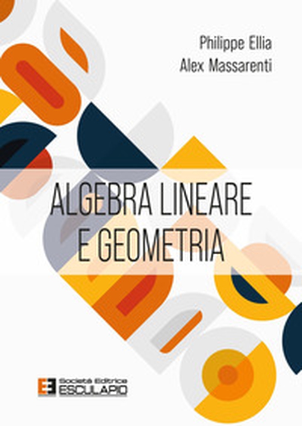 Algebra lineare e geometria - Librerie.coop