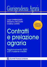 Contratti e prelazione agraria. Aggiornamento 2020 con massime inedite - Librerie.coop