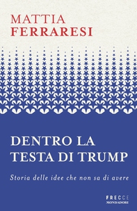 Dentro la testa di Trump - Librerie.coop