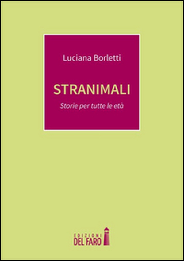 Stranimali. Storie per tutte le età - Librerie.coop