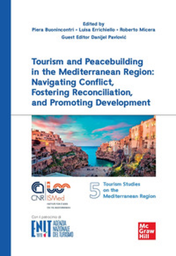 Tourism and peacebuilding in the Mediterranean region: navigating conflict, fostering reconciliation, and promoting development - Librerie.coop