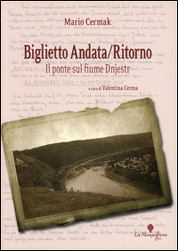 Biglietto di andata/ritorno. Il ponte sul fiume Dnjestr - Librerie.coop Biglietto di andata/ritorno. Il ponte sul fiume Dnjestr - Librerie.coop
