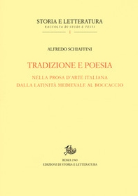 Tradizione e poesia nella prosa d'arte italiana, dalla latinità medioevale al Boccaccio - Librerie.coop