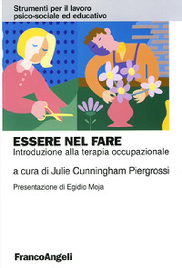 Essere nel fare. Introduzione alla terapia occupazionale - Librerie.coop Essere nel fare. Introduzione alla terapia occupazionale - Librerie.coop