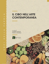 Il cibo nell'arte contemporanea - Librerie.coop