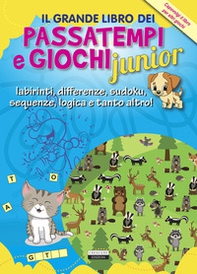 Il grande libro dei passatempi e giochi junior - Librerie.coop
